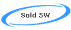 Sold 5W